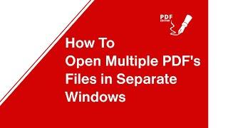 How To Open Multiple PDF's Files in Separate Windows | PDF Office : PDF Editor ,Reader , Merger