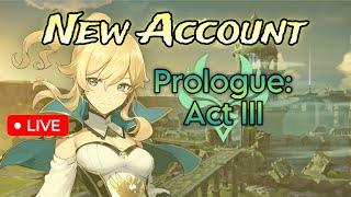 Prologue: Act III - New Account Playthrough - Genshin Impact