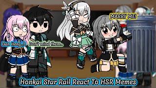 Honkai Star Rail React To HSR Memes || Gacha Reaction.