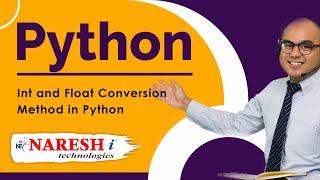 Int and Float Conversion Method in Python | Python Tutorial for Beginners