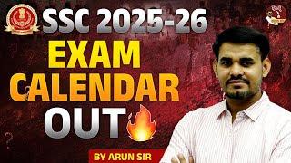 SSC 2025-26 Exam Calendar Out | SSC 2025 Latest Update | SSC 2025 Exam Calendar ReleaseBy Arun Sir