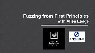 Fuzzing from First Principles with Alisa Esage