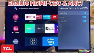 How to Enable HDMI-CEC & ARC on TCL Smart TV