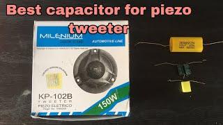 Best capacitor (pf) for piezo tweeter/how to choose capacitor for tweeters