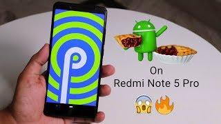 Android Pie 9.0 GSI On Redmi Note 5 Pro || How To Install || It's Amazing 