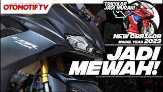 BARU..!!! HONDA CBR150R versi 2023, APA SAJA YANG BERUBAH..??? l Otomotif TV