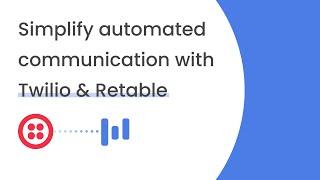 Send automated bulk SMS with Twilio and Retable