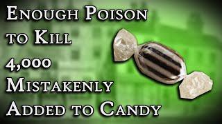 Poison Mistakenly Added to Candy: The Bradford Sweets Poisoning | Fascinating Horror