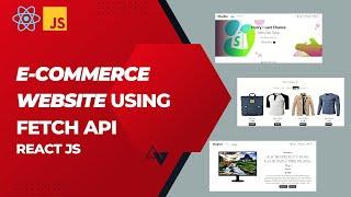 E-commerce Website | React Js | React Bootstrap | Async Await | Fetch Api