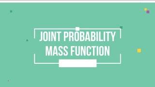 Joint Probability Distribution Of Discrete Random Variables