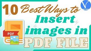 How to insert images in PDF files? - 10 Best ways