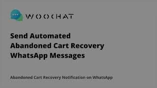 Send Automated Abandoned Notification via WhatsApp to your Shopify Customers with your own number