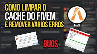 COMO LIMPAR O CACHE DO FIVEM E RESOLVER TODOS OS BUGS