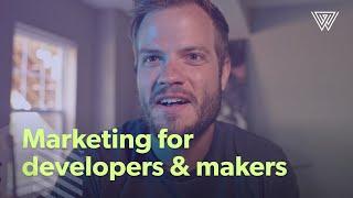 Marketing for developers and makers