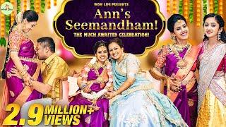 Wow Life Presents Ann's Seemandham | The Much Awaited Celebration | Ann's Baby Shower Series