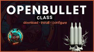 How to download the official openbullet 'n configure to run all configs