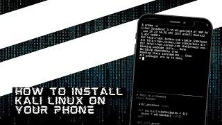 How To Install Kali Linux On Your Phone (No Root) - Rahul Setrakian