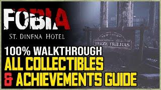 Fobia - St. Dinfna Hotel Full Game 100% Walkthrough - All Achievements & Collectibles