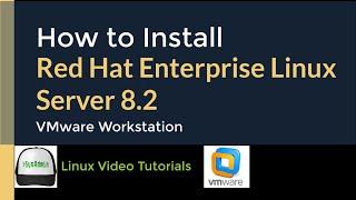How to Install Red Hat Enterprise Linux Server 8.2 (RHEL 8.2) + Quick Look on VMware Workstation