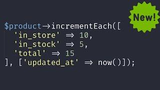 NEW in Laravel 9.48: incrementEach() To Update Multiple Columns