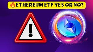 Ethereum Etf yes or no ? 