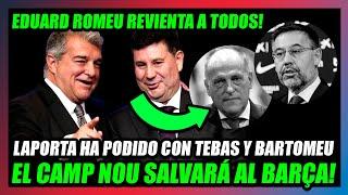 LAPORTA SE CEPILLA A BARTOMEU Y TEBAS...Y SALVA AL BARÇA!! EDUARD ROMEU HABLA DEL FAIR PLAY!!