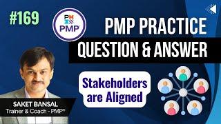 PMP Exam Practice Question and Answer -169 : Stakeholders are Aligned (Project Charter)