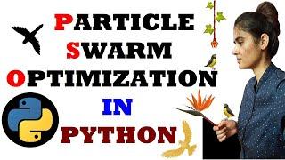 PSO Python Code || Particle Swarm Optimization in Python || ~xRay Pixy
