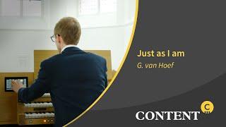 Gert van Hoef plays: Just as I am | G. van Hoef | Cambiare 312 | Hauptwerk