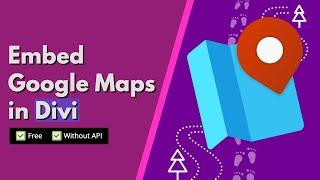 How to Embed Google Maps in Divi for Free Without API Key (2 Methods)