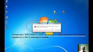 Component "MSCOMCTL.OCX" or one of it's dependencies not correctly registered: a file is missing or