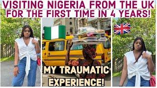 TRAUMATIC! VISITING “NIGERIA” FROM THE UK FOR THE FIRST TIME IN 4 YEARS!  