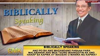 Paano dapat harapin ang mga taong mapanira?| Biblically Speaking