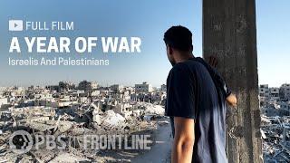 A Year of War: Israelis and Palestinians (full documentary) | FRONTLINE