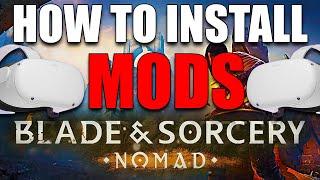 How to install MODS on Blade and Sorcery NOMAD | Oculus Quest 2