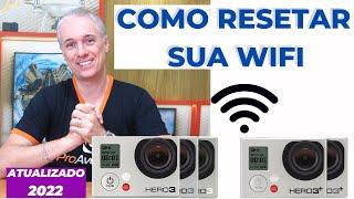 ATUALIZADO 2022 - Como Resetar a senha wifi da sua GoPro Hero 3/3+