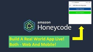 AWS Honeycode | Create A Real World App (Web And Mobile) In Minutes