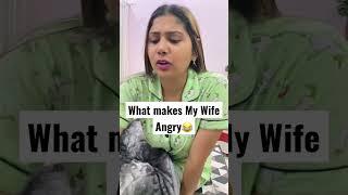 What makes My Wife Angry | Prank On wife #prank #youtubeshorts #viral #prankonwife #comedy #funny