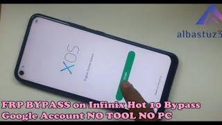 FRP BYPASS on Infinix Hot 10 Bypass Google Account NO TOOL NO PC