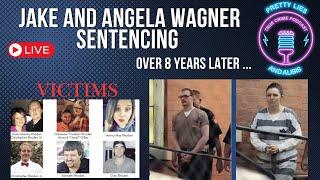 Jake & Angela Wagner Sentencing