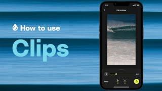 How to use Clips to crop, zoom, and share your waves