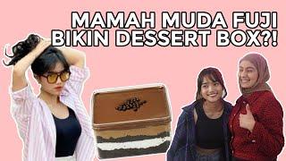 DESSERT BOX BUATAN FUJI? ENAK GA YAH?