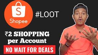 LOOT | Shopee NEW Free Shopping(₹2) Offer 