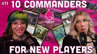 The top 10 BEST Commanders for new players! | Commander Gameplay | Magic the Gathering for beginners