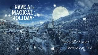 Happy Holidays From Technology First