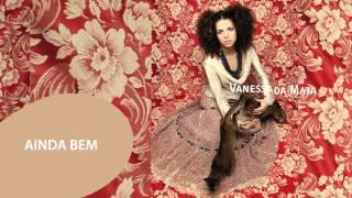 Vanessa da Mata - Ainda Bem (Áudio Oficial)