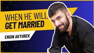 When Engin Akyürek get  Married ? - new interview