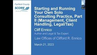 Managing and Growing a One Person Consulting Business -  Cliff Ennico - 3/21/23