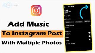 How To Add Music To Instagram Post With Multiple Photos 2023