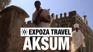 Aksum (Ethiopia) Vacation Travel Video Guide